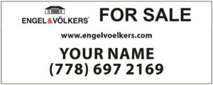 Engel and Volkers Condo Boards signs