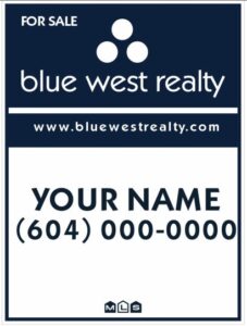 Blue West Realty For Sale signs