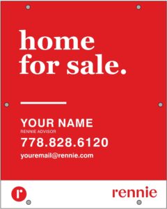 Rennie Vertical House for Sale sign 24x30